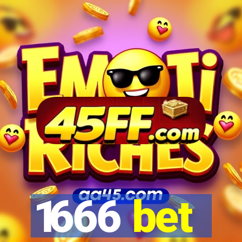1666 bet